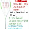 WILSON BLADE UL-ULTRA LITE SQUASH RACKET & "free extras" 99.99ea free s/h - Image 2